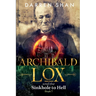 Archibald Lox and the Sinkhole to Hell: Archibald Lox series, book 7