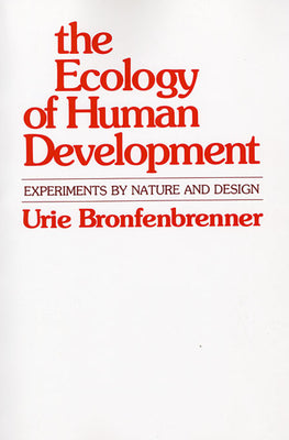 The Ecology of Human Development: Experiments by Nature and Design - Paperback by Books by splitShops