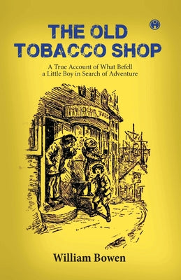 The Old Tobacco Shop - Paperback by Books by splitShops