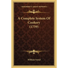 A Complete System of Cookery (1759)