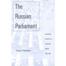 The Russian Parliament: Institutional Evolution in a Transitional Regime, 1989-1999