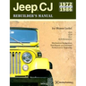 Jeep CJ Rebuilder's Manual: 1972 to 1986