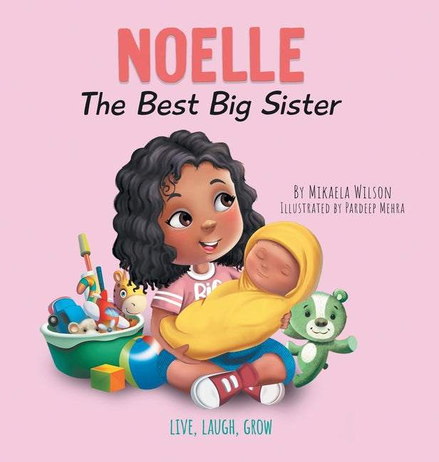 Noelle The Best Big Sister: A Story to Help Prepare a Soon-To-Be Older Sibling for a New Baby for Kids Ages 2-8 - Hardcover by Books by splitShops