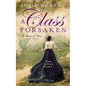 A Class Forsaken