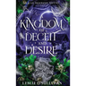 A Kingdom of Deceit and Desire