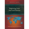 Beginning from Man and Woman: Witnessing Christ's Love in the Family