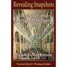 Revealing Snapshots: People and Events That Shaped Christianity