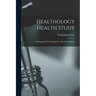 Healthology Health Study: Healthopathy The Fasting Cure, Health Treatment