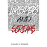 Whispers and Screams