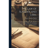 The Law of Slander and Libel: Including the Practice, Pleading, and Evidence, Civil and Criminal, With Forms and Precedents: Also Contempts of Court