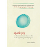 Spark Joy: An Illustrated Master Class on the Art of Organizing and Tidying Up