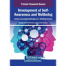 Development of Self-Awareness and Wellbeing: Global Learning Challenges in a Shifting Society