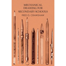 Mechanical Drawing for Secondary Schools
