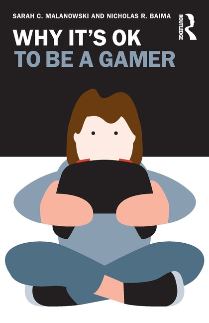 Why It's OK to Be a Gamer - Paperback by Books by splitShops