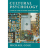 Cultural Psychology: A Once and Future Discipline