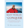 Many Worlds to Conquer