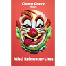 Clown Gravy