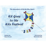 Kit Goes to the Kite Festival