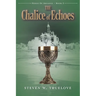 The Chalice of Echoes