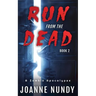 Run from the Dead: Book 2: Book 2