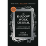 The Shadow Work Journal: A Guide to Integrate and Transcend Your Shadows