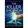The Killer She Knew: A totally addictive crime thriller