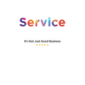 Service: It's Not Just Good Business