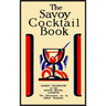 The Savoy Cocktail Book: Facsimile of the 1930 Edition Printed in Full Color
