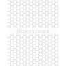 Honeycomb: Hex paper (or honeycomb paper), This large hexagons measure .5" per side.100 pages, 8.5 x 11.GET YOUR GAME ON: -)
