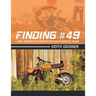 Finding #49 and America's Forgotten Motocross Team