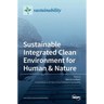 Sustainable Integrated Clean Environment for Human & Nature