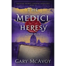 The Medici Heresy