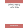 Gifford genealogy, 1626-1896