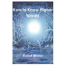 How to Know Higher Worlds