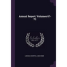 Annual Report, Volumes 67-72