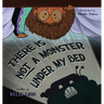 There Is Not A Monster Under My Bed: A Children's Story About Inspiring Kids To Be Brave
