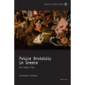 Police Brutality in Greece: The Rotten Tree