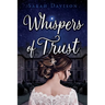 Whispers of Trust
