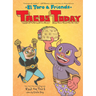 Tacos Today: El Toro & Friends: A Graphic Novel