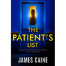 The Patient's List: A gripping psychological thriller with a killer twist