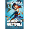 Wardens of Wisteria