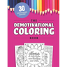 The Demotivational Coloring Book: 30 Uninspirational but Relatable Quotes About Life