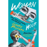 Woman of the Hour: Fifty Tales of Longing and Rebellion