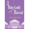 A Thin Gold Thread