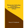 Mesopotamian Archaeology; An introduction to the archaeology of Mesopotamia and Assyria
