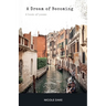A Dream of Becoming