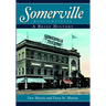 Somerville, Massachusetts: A Brief History