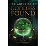 Goddess Found: A magic and media fantasy romance