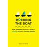 Rocking the Boat: How Tempered Radicals Effect Change Without Making Trouble
