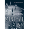 On Minimalism: Documenting a Musical Movement